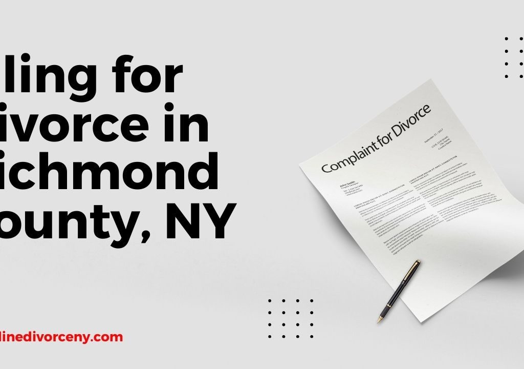 How to File for Divorce in Richmond County, New York